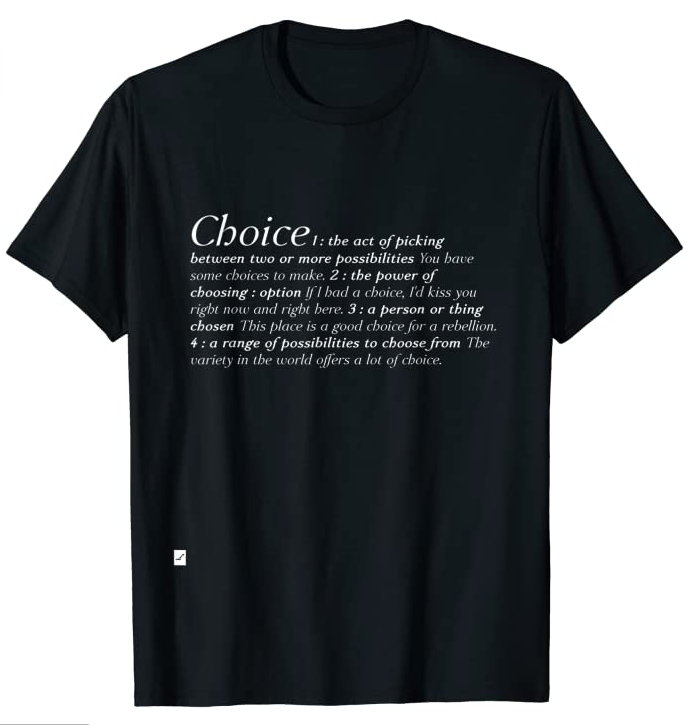 Choice shirt